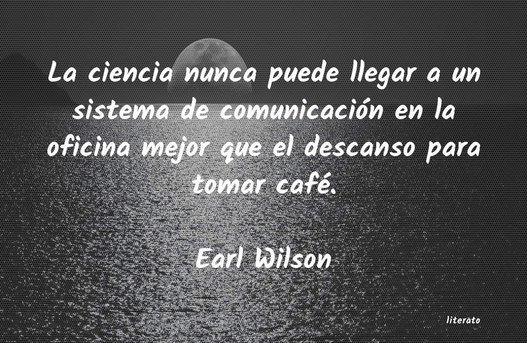 frases de Earl Wilson