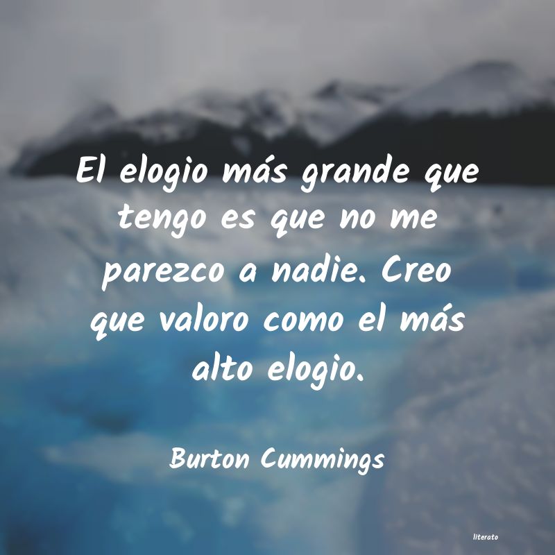 frases de Burton Cummings