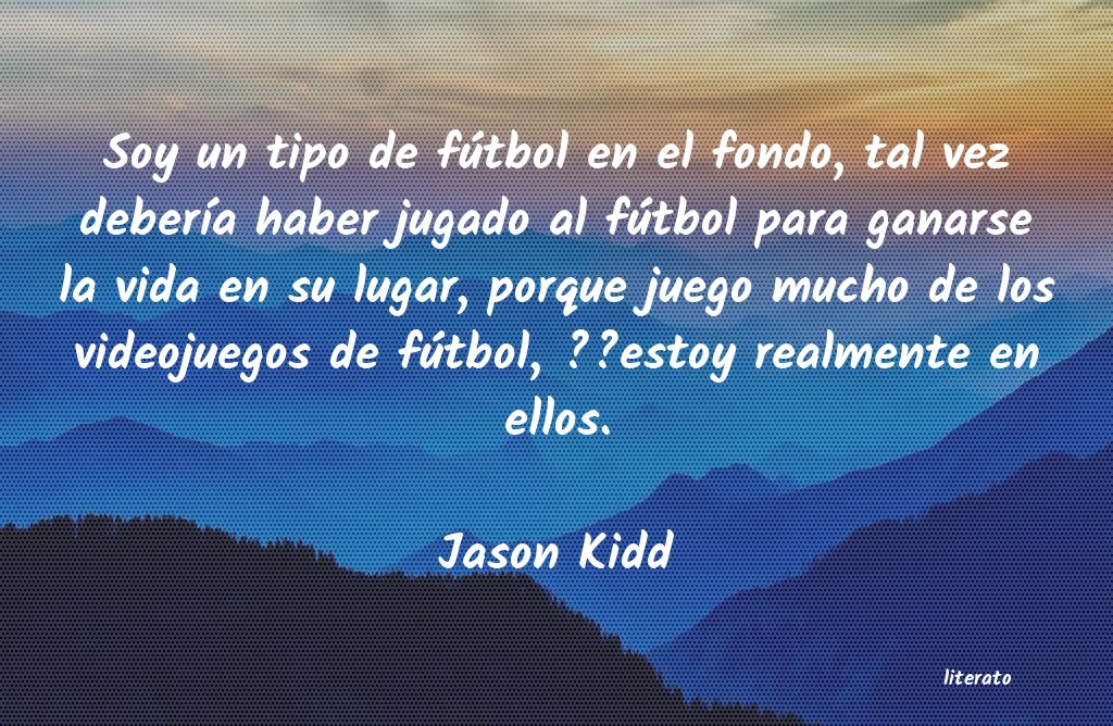 Frases de Jason Kidd