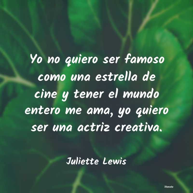 Frases de Juliette Lewis