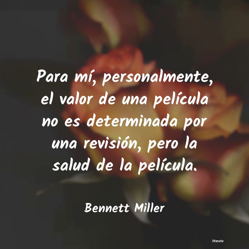 frases de Bennett Miller
