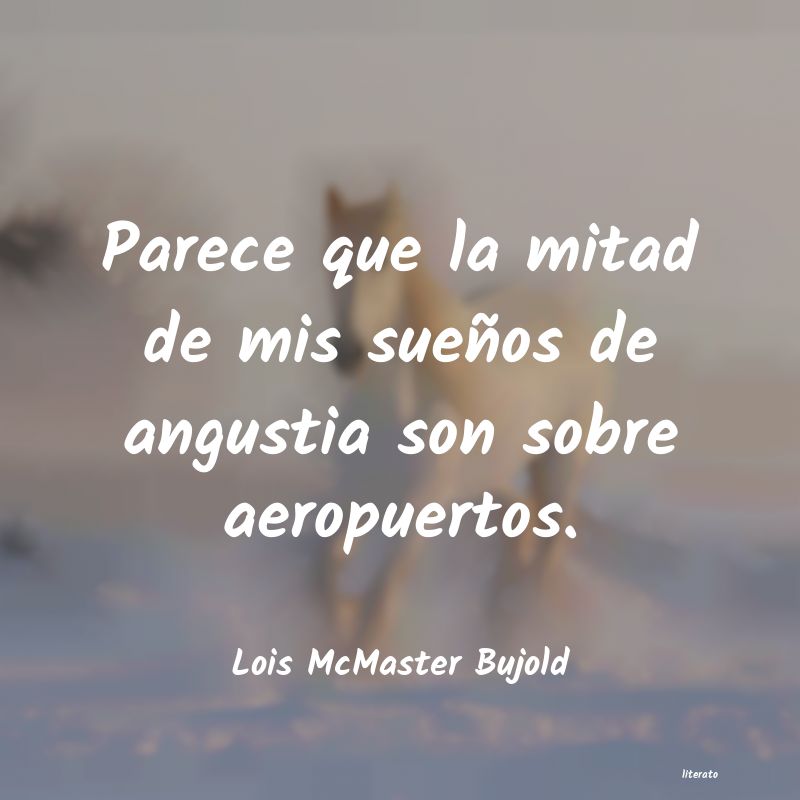 frases de Lois McMaster Bujold