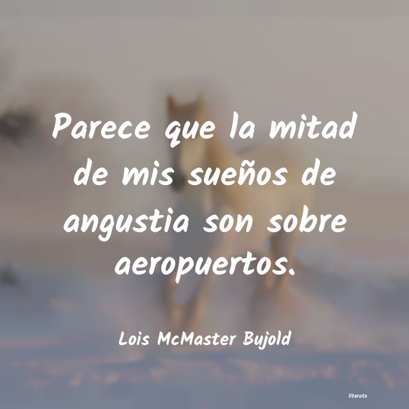 Frases de Lois McMaster Bujold