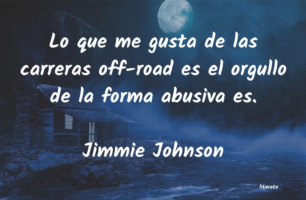 Frases de Jimmie Johnson