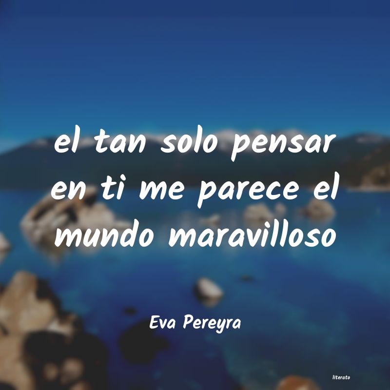 Frases de Eva Pereyra