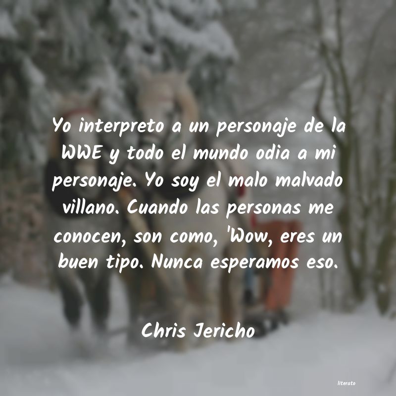 Frases de Chris Jericho