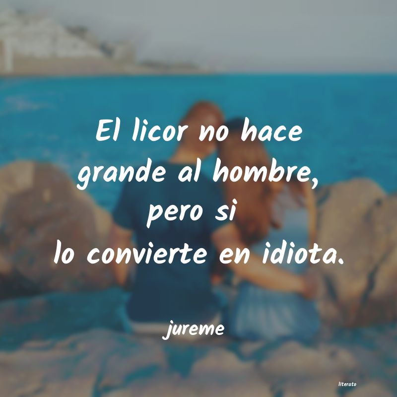 Frases de jureme