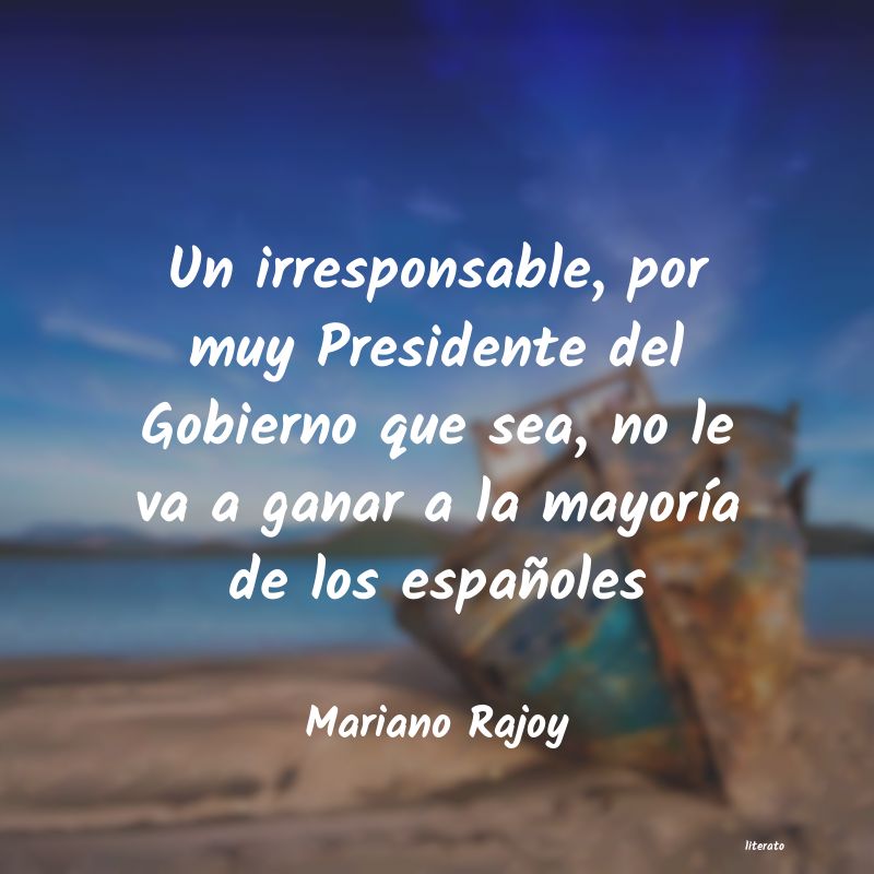 Frases de Mariano Rajoy