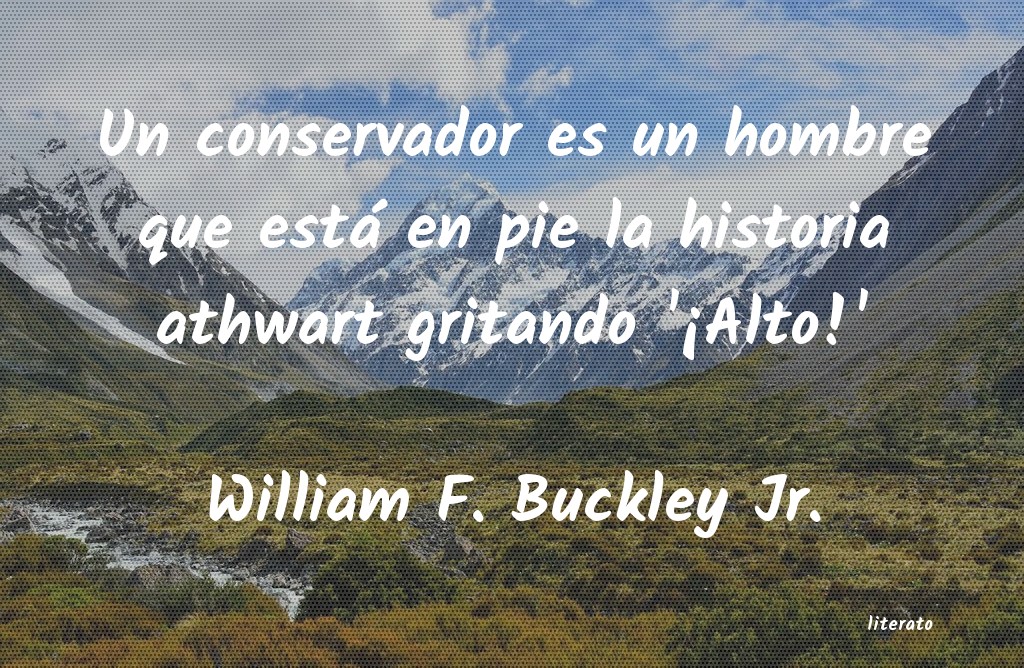 frases de William F. Buckley Jr.