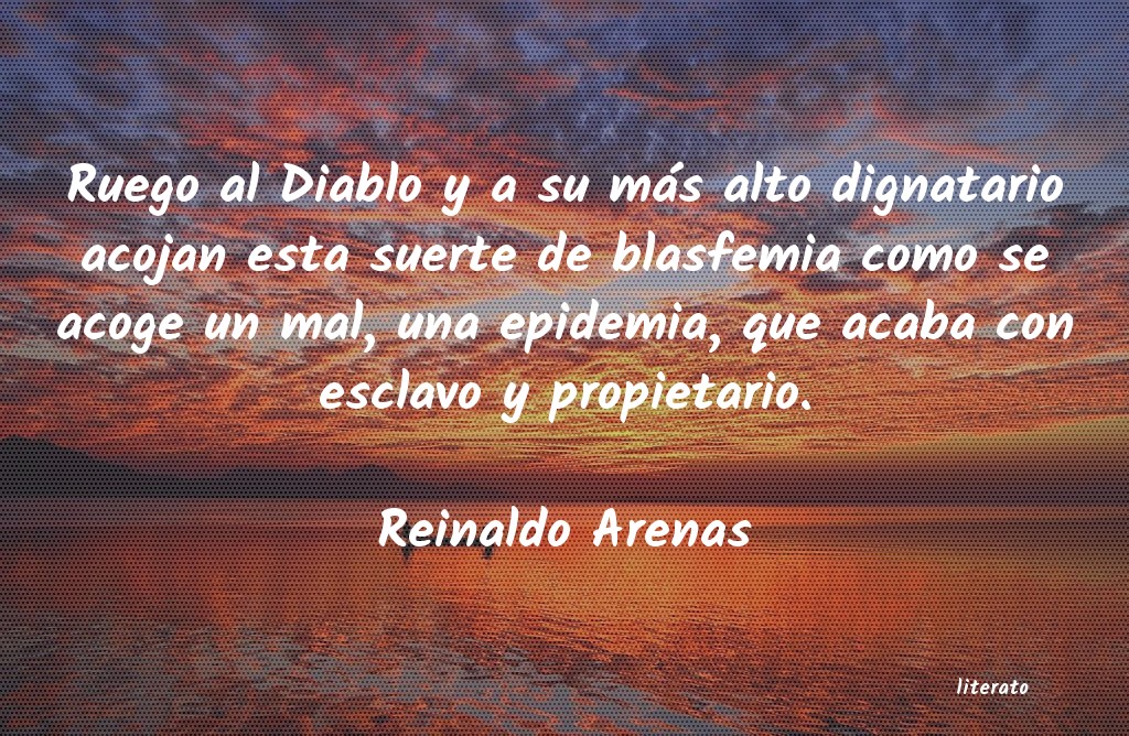 frases de Reinaldo Arenas