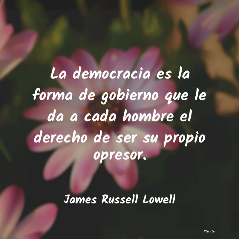 Frases de James Russell Lowell