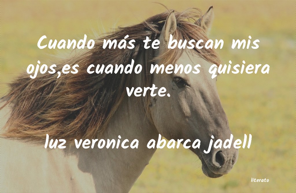 Frases de luz veronica abarca jadell