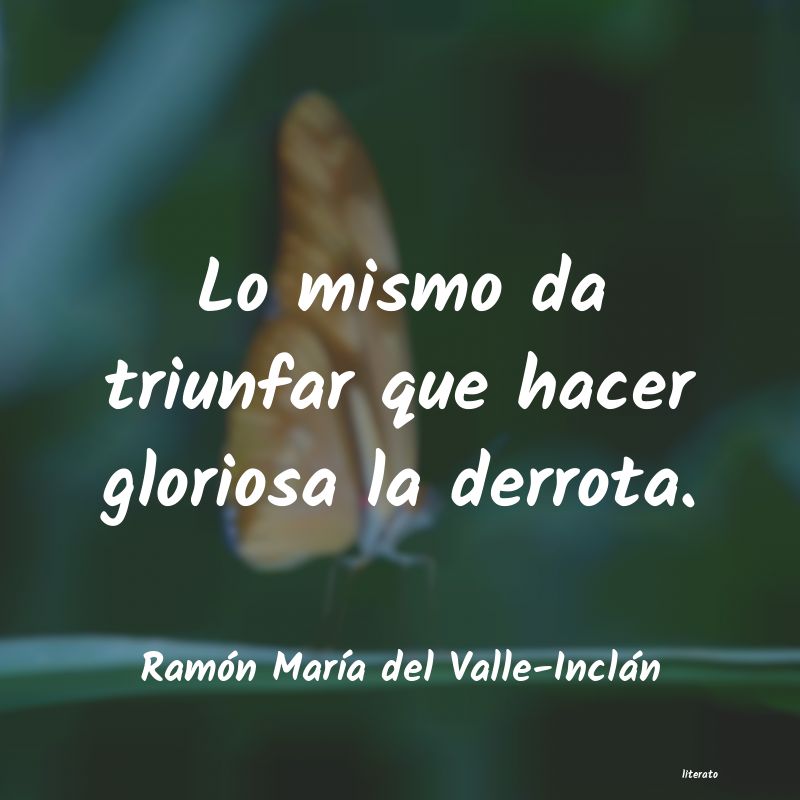 Frases de Ramón María del Valle-Inclán