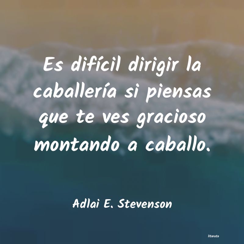 Frases de Adlai E. Stevenson