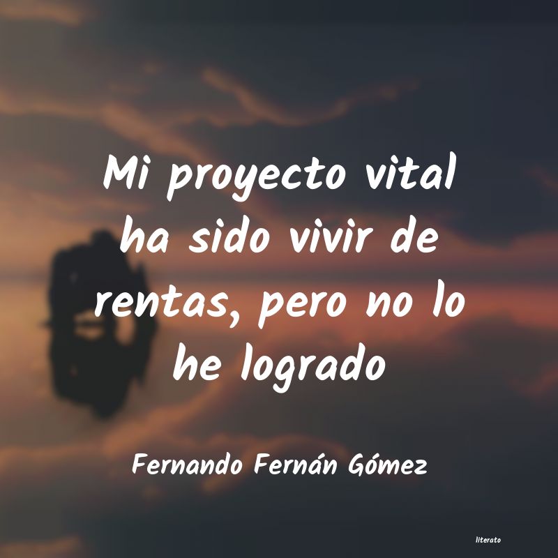 Frases de Fernando Fernán Gómez