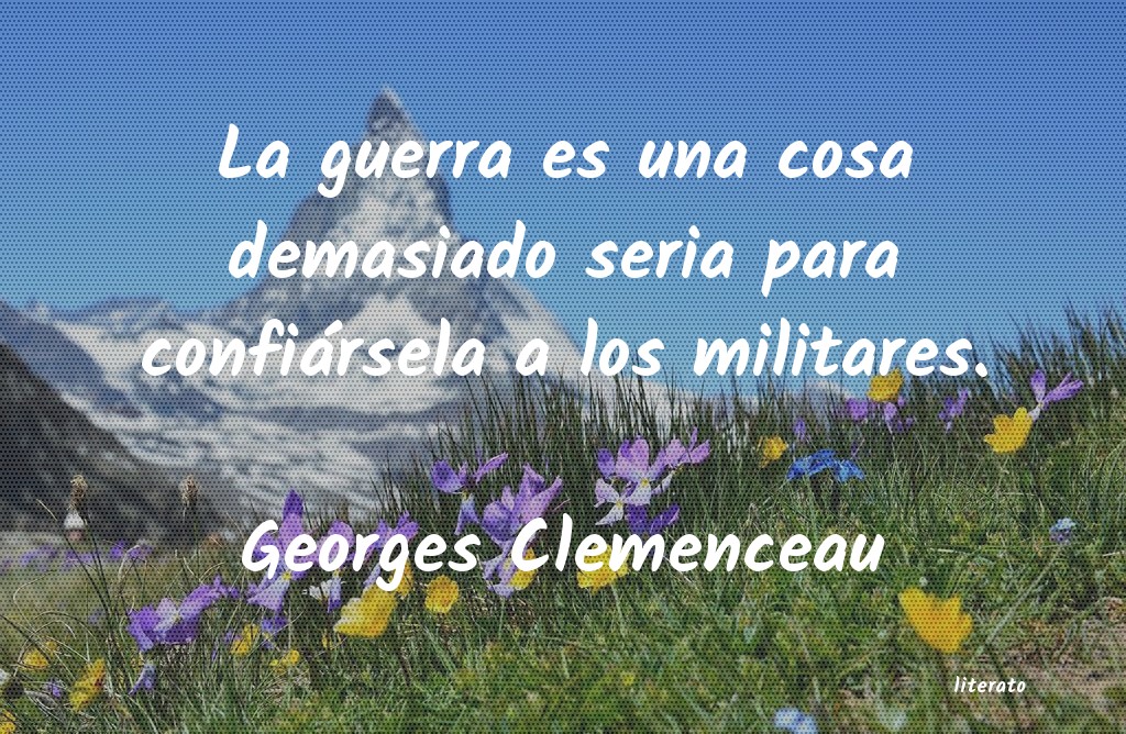 Frases de Georges Clemenceau