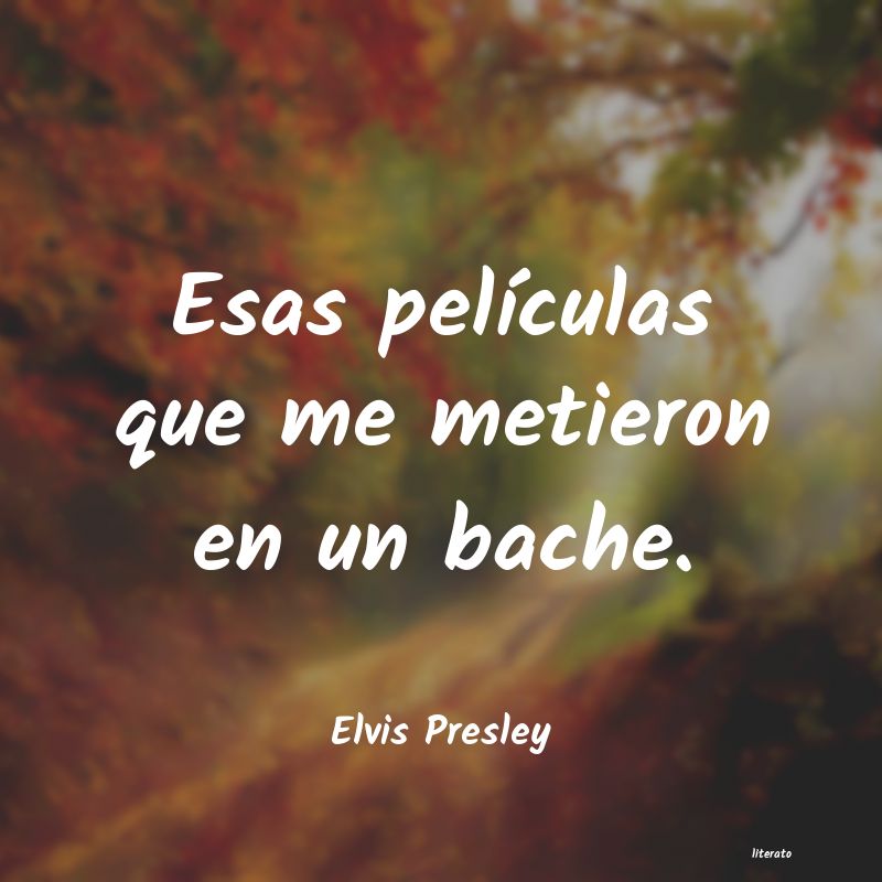 frases de Elvis Presley