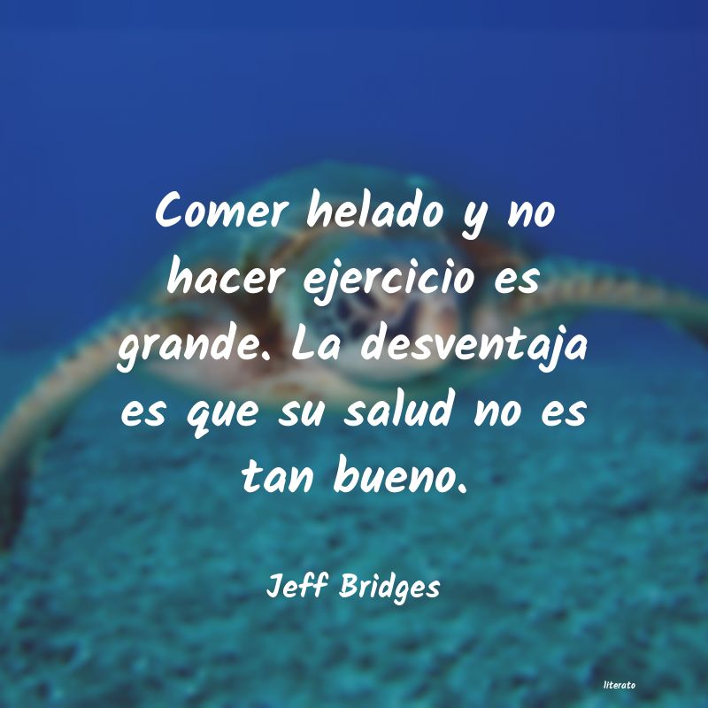 frases de Jeff Bridges