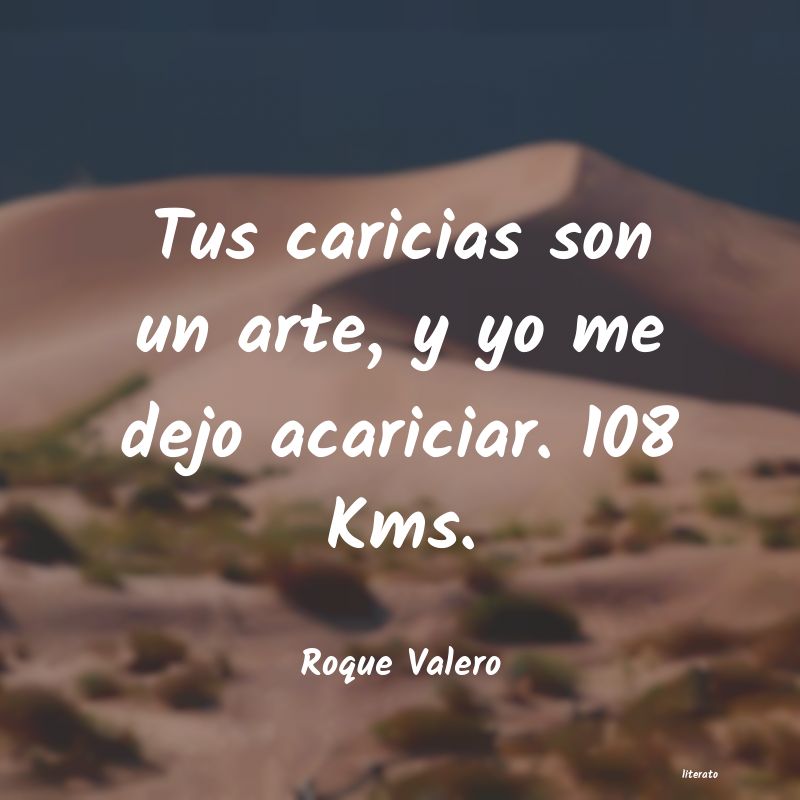 frases de Roque Valero