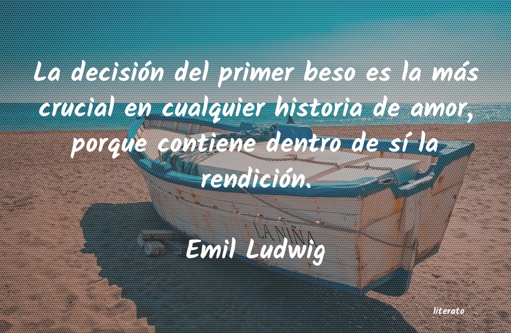 frases de Emil Ludwig