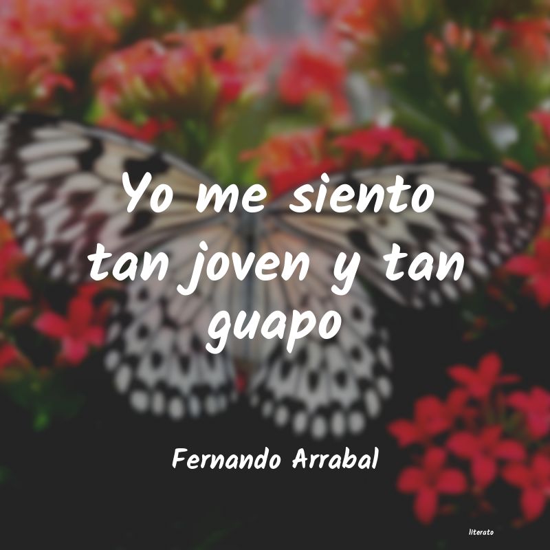 frases de Fernando Arrabal