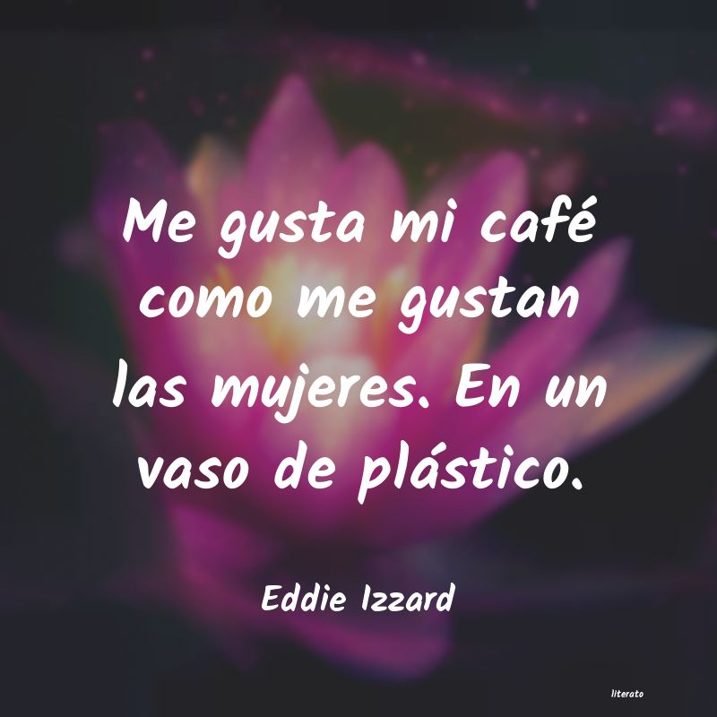 frases de Eddie Izzard
