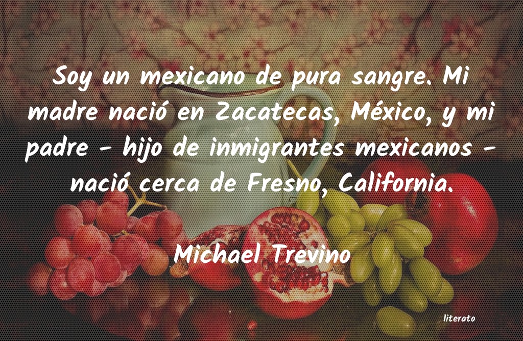 frases de Michael Trevino