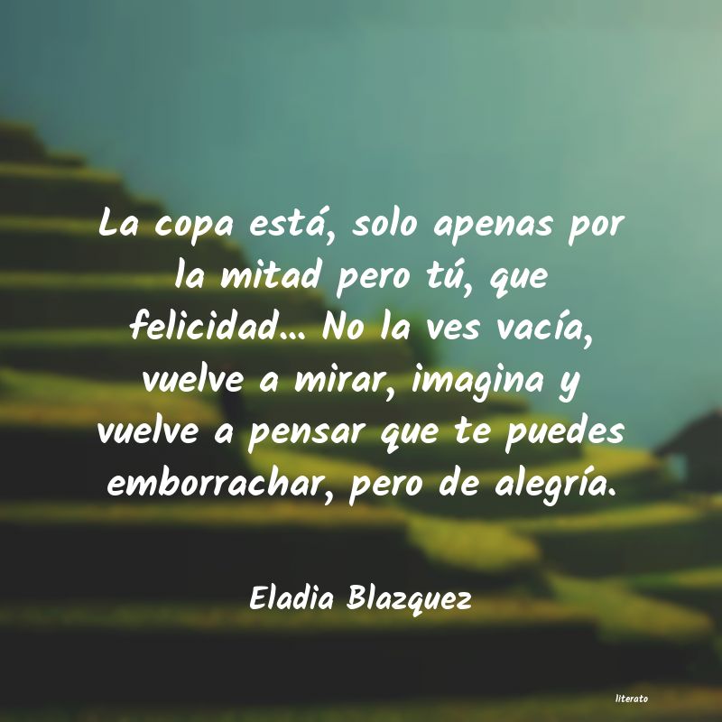 Frases de Eladia Blazquez