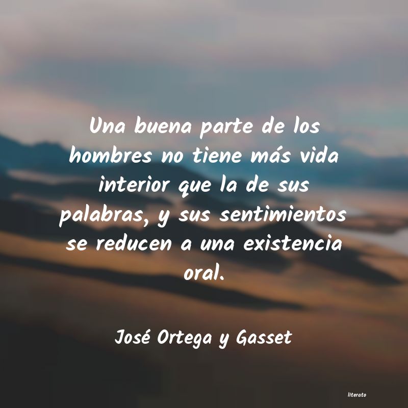 Frases de José Ortega y Gasset