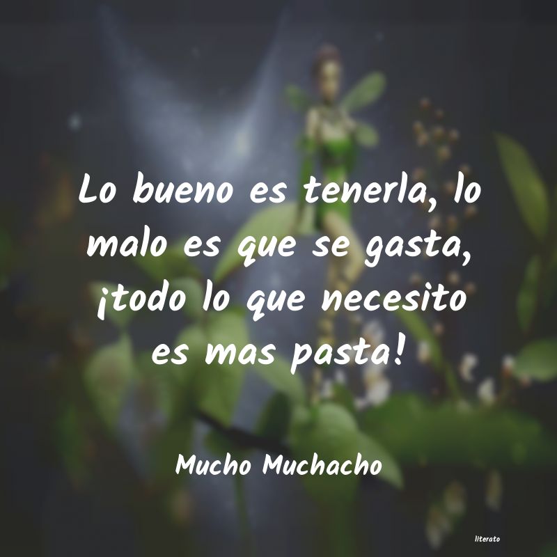 frases de Mucho Muchacho