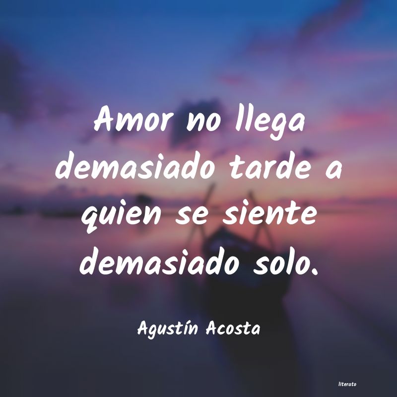 Frases de Agustín Acosta