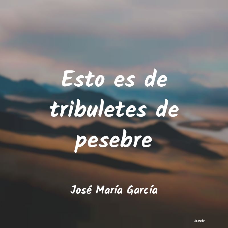 Frases de José María García