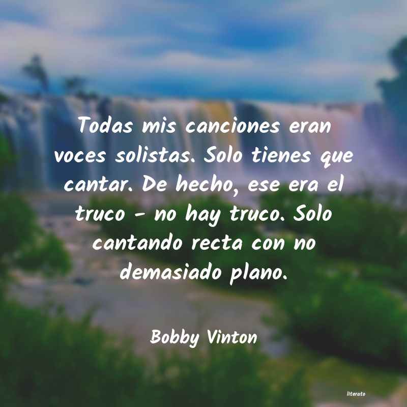 Frases de Bobby Vinton