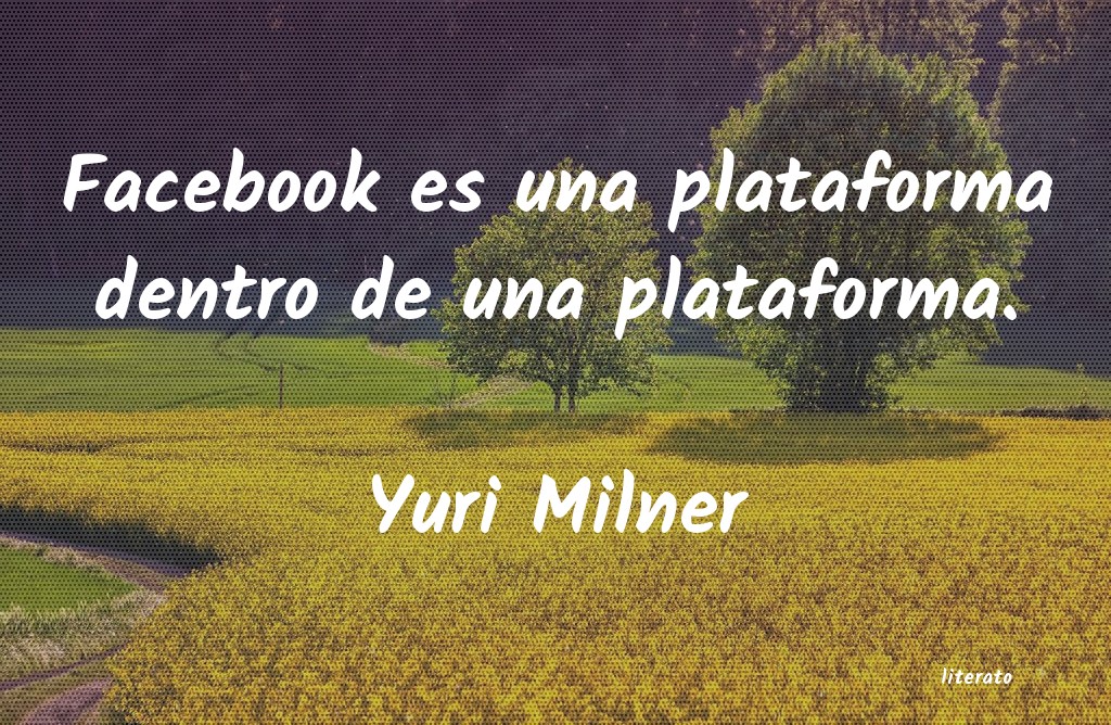 Frases de Yuri Milner