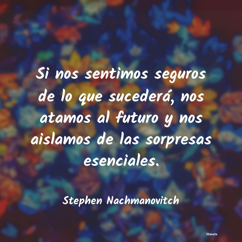 frases de Stephen Nachmanovitch