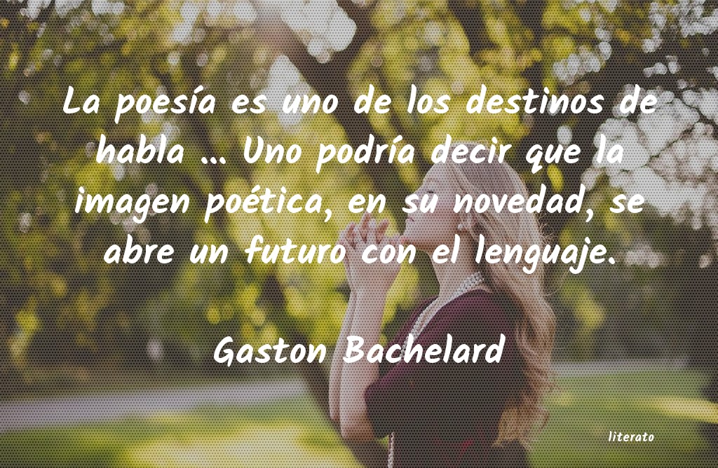 frases de Gaston Bachelard