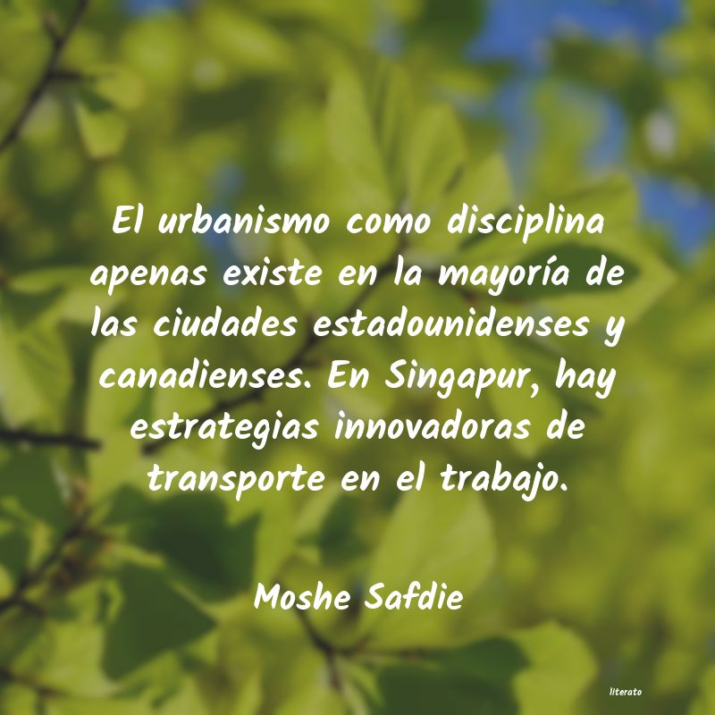 Frases de Moshe Safdie