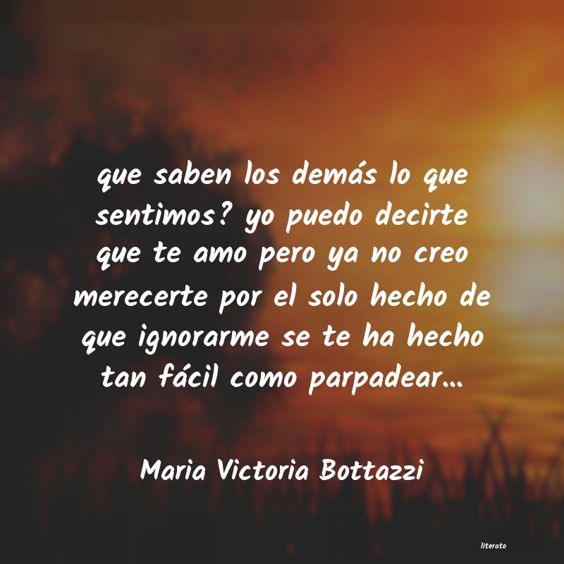 Frases de Maria Victoria Bottazzi