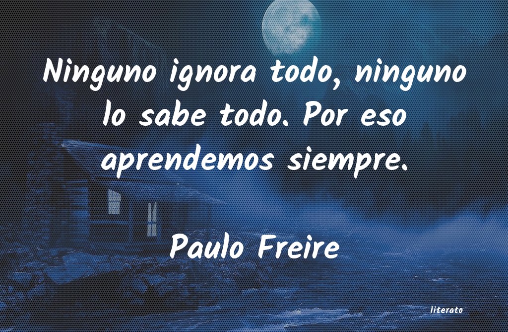 Frases de Paulo Freire