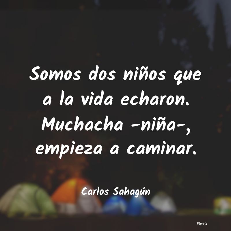 Frases de Carlos Sahagún