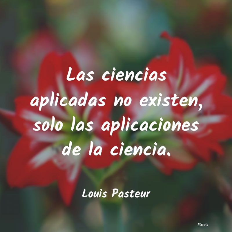 Frases de Louis Pasteur