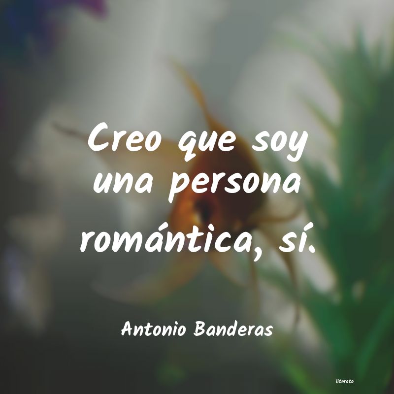 frases de Antonio Banderas