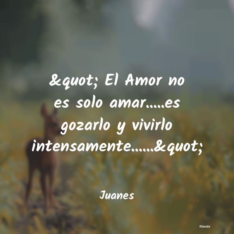 frases de Juanes