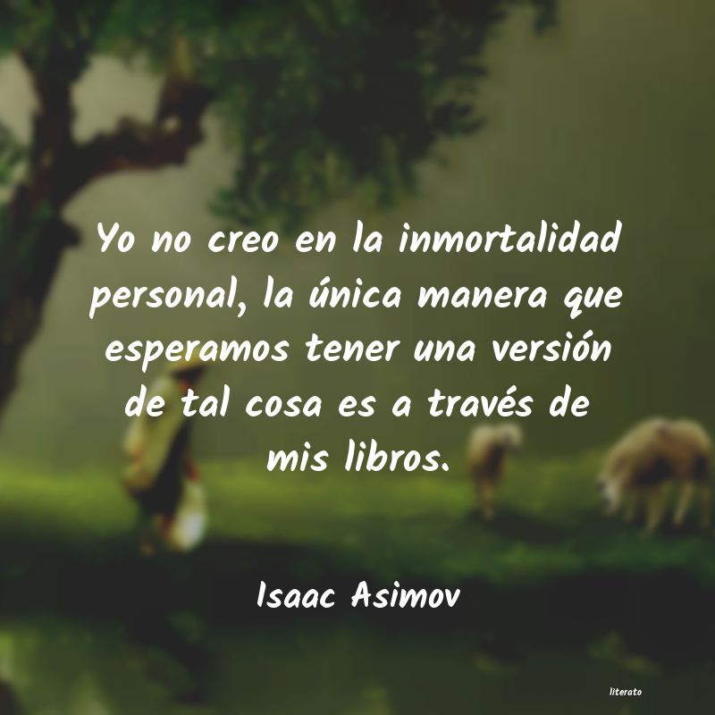 Frases de Isaac Asimov