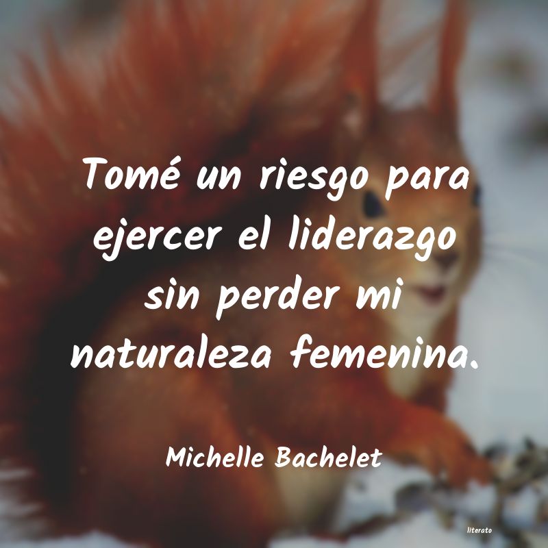 frases de Michelle Bachelet