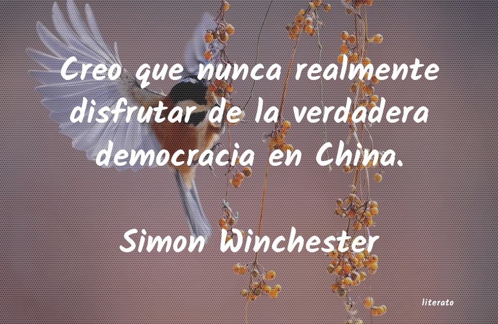 Frases de Simon Winchester