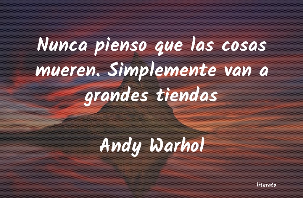 Frases de Andy Warhol