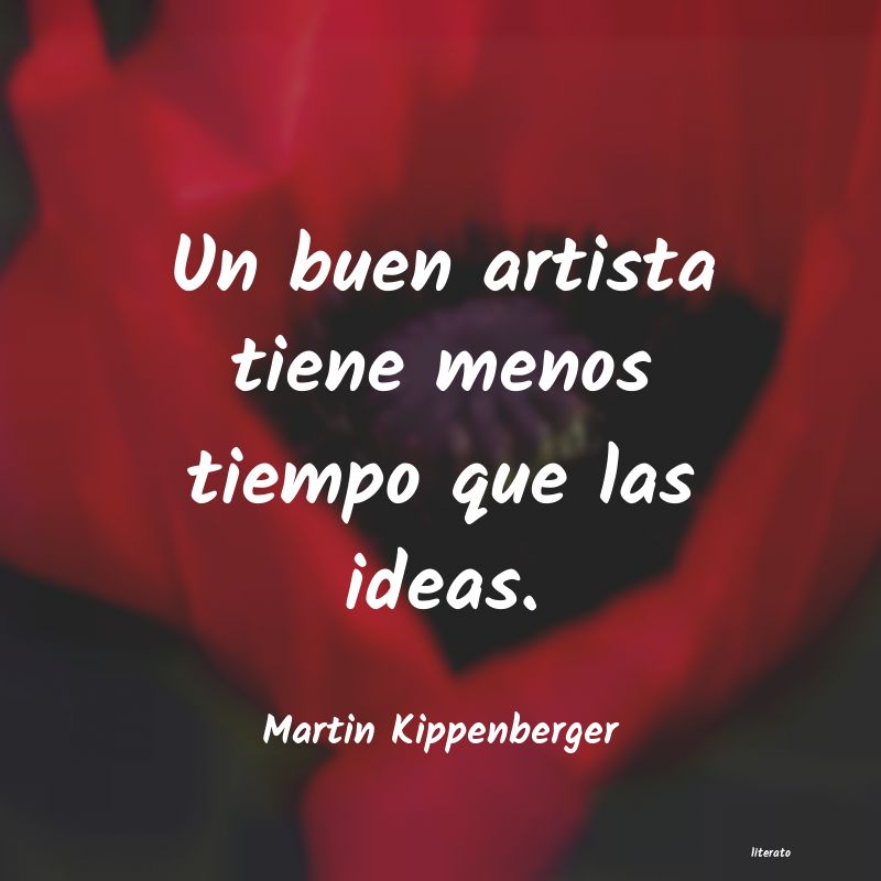 Frases de Martin Kippenberger