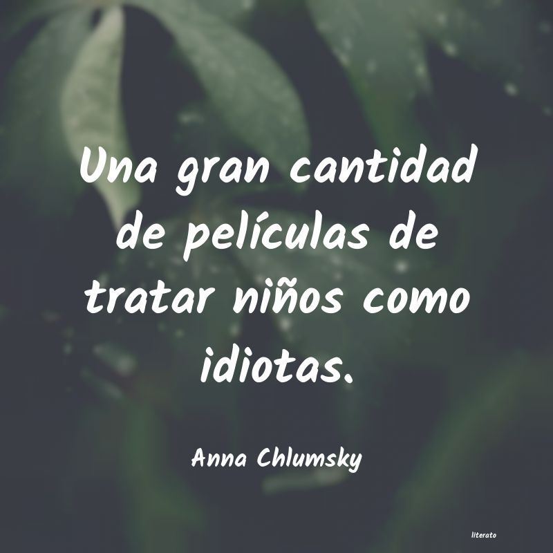 frases de Anna Chlumsky