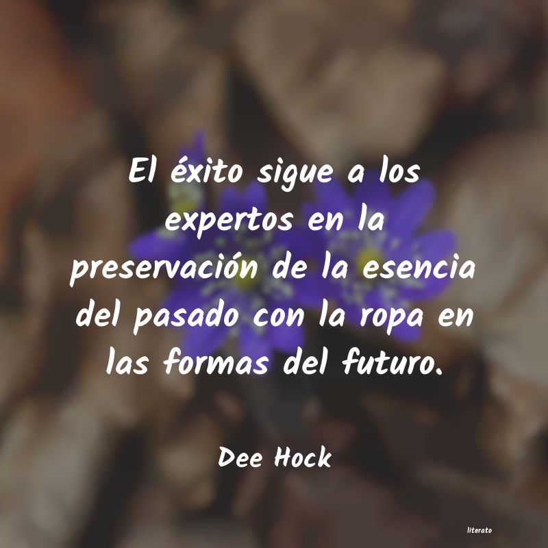 Frases de Dee Hock